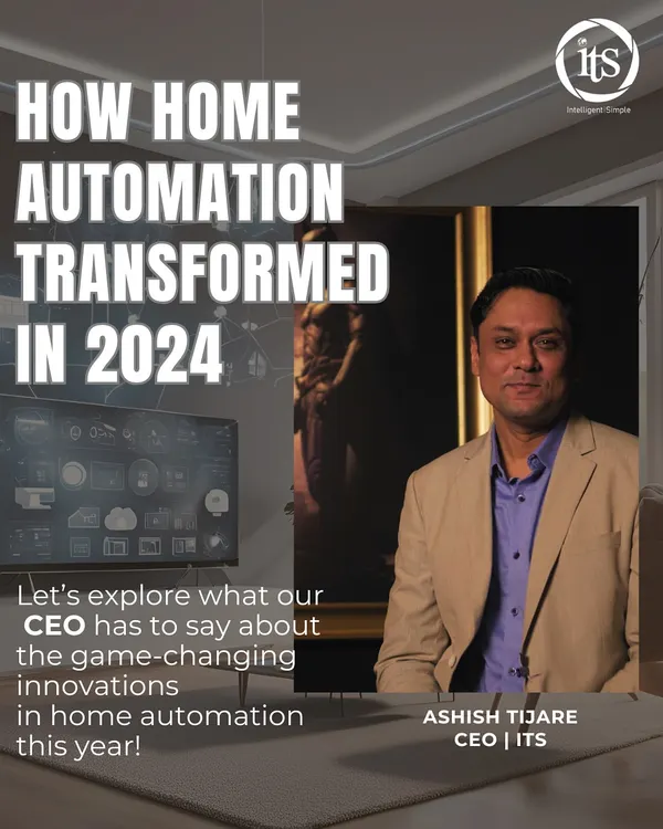 Our CEO, Ashish Tijare, shares his insights on the game-changing innovations that transformed home automation in 2024. We believe in sharing knowledge about AI-driven systems and sustainable energy solutions to keep our partners at the forefront of the industry.