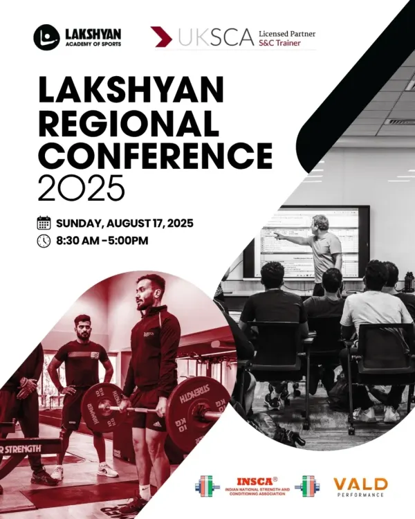 Announcing our Lakshyan Regional Conference 2025. This poster highlights the full-day event backed by UKSCA and VALD Performance, promising cutting-edge S&C strategies.