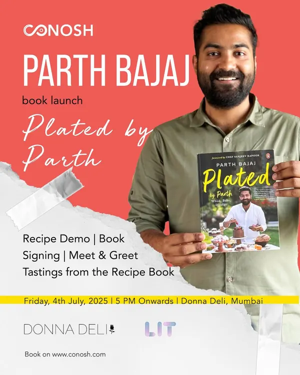 Celebrating a debut cookbook in Mumbai. This poster announces the launch of "Plated by Parth" by popular baker and food artist Parth Bajaj at Donna Deli, featuring a recipe demo, book signing, and tastings.