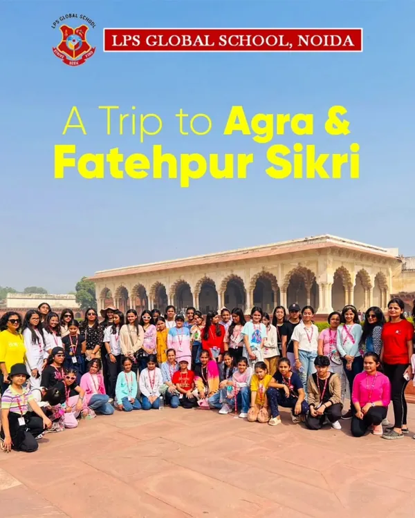 A poster announcing our educational trip to Agra and Fatehpur Sikri. These excursions are designed to be enriching experiences filled with learning, fun, and camaraderie.