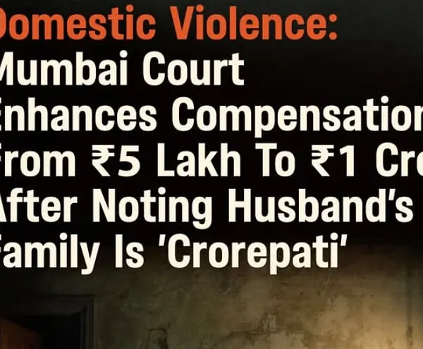This Mumbai Court ruling shows that compensation in domestic violence cases can be substantial, reflecting the abuser's financial status. I fight for maximum compensation to help victims rebuild their lives.