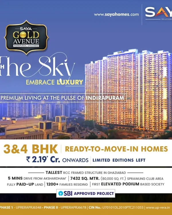 Touch the sky and embrace luxury at Saya Gold Avenue, offering premium 3 and 4 BHK ready-to-move-in homes. As the tallest RCC framed structure in Ghaziabad, we provide an elevated living experience just 5 minutes from Akshardham.