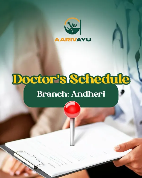 Announcing the doctor's schedule for our Andheri branch. Plan your visit to receive personalized Ayurvedic care.