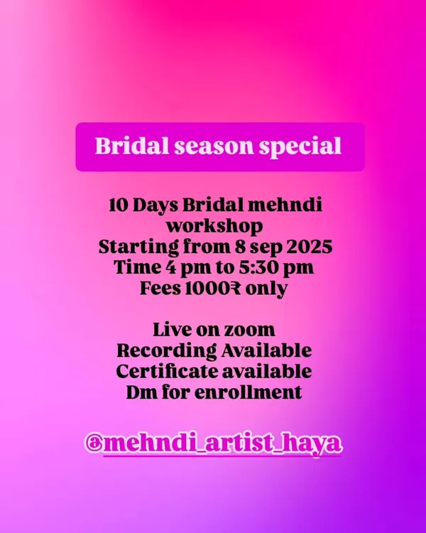 Announcing my Bridal Season Special workshop. This is a 10-day intensive course focused entirely on creating professional bridal mehndi, offered live on Zoom.
