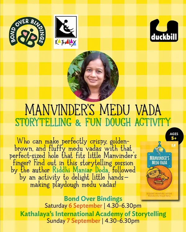 A poster for our 'Manvinder's Medu Vada' storytelling session with author Riddhi Maniar Doda. The event included a fun, hands-on activity making playdough medu vadas.