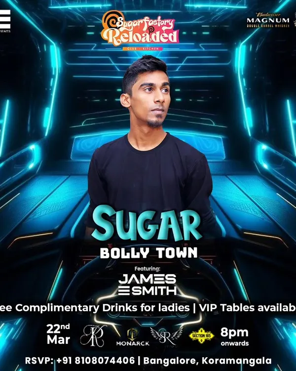 A poster for my "Sugar Bolly Town" night at Sugar Factory Reloaded in Koramangala. These nights are all about pure, unadulterated Bollywood fun.