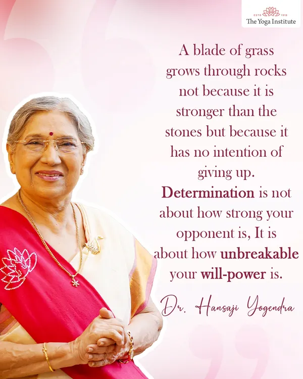 A blade of grass grows through rocks not because it is stronger, but because it has no intention of giving up. This is the essence of determination, which comes from your unbreakable willpower.