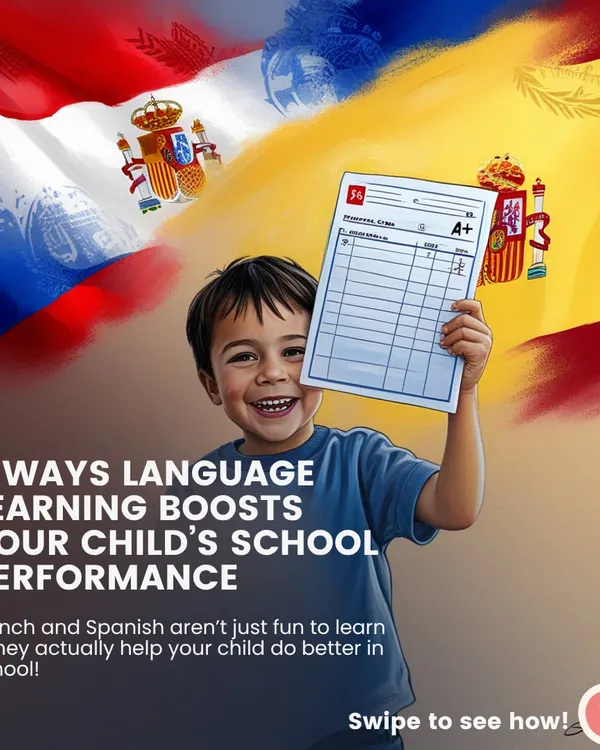 Learning French or Spanish isn't just fun, it actively helps your child do better in school. This series explains five key ways language learning boosts academic performance.