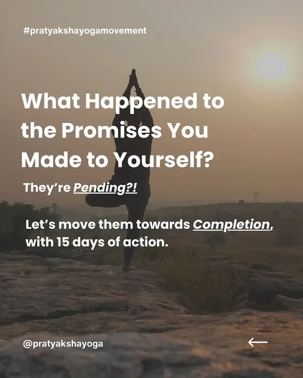 What happened to the promises you made to yourself? Join our 15-Day Yoga Discipline Challenge to move them towards completion with 45 minutes of guided yoga every morning.