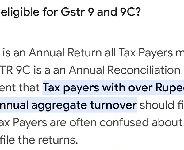 Confused about GSTR 9 and 9C eligibility? This information clarifies that taxpayers with over a certain annual turnover must file these forms, and we can manage this for you.