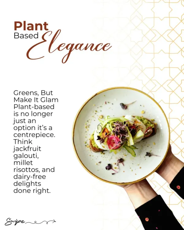 Plant-based elegance is no longer just an option, it's a centerpiece. We create glamorous green dishes like jackfruit galouti and millet risottos.