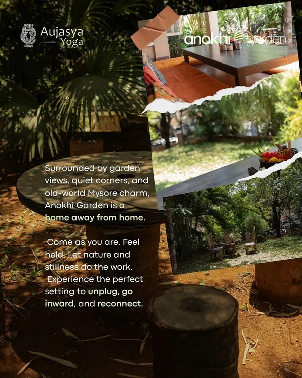Welcome to Anokhi Garden, a true home away from home. This collage captures the essence of my Mysore retreat space, with its quiet garden corners, old-world charm, and a peaceful shala for practice. It is a setting I have created for you to unplug, go inward, and reconnect with your inner stillness.