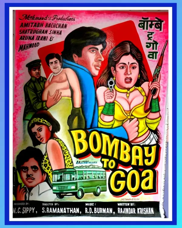 The final hand-painted replica of the 'Bombay to Goa' movie poster, a perfect piece of filmi nostalgia for any collector or fan of vintage cinema.