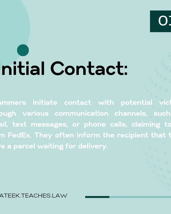 This is the first step in the 'FedEx scam' breakdown, explaining how scammers make initial contact via email, text, or phone calls. Understanding this first stage is crucial for recognizing and avoiding parcel delivery scams.