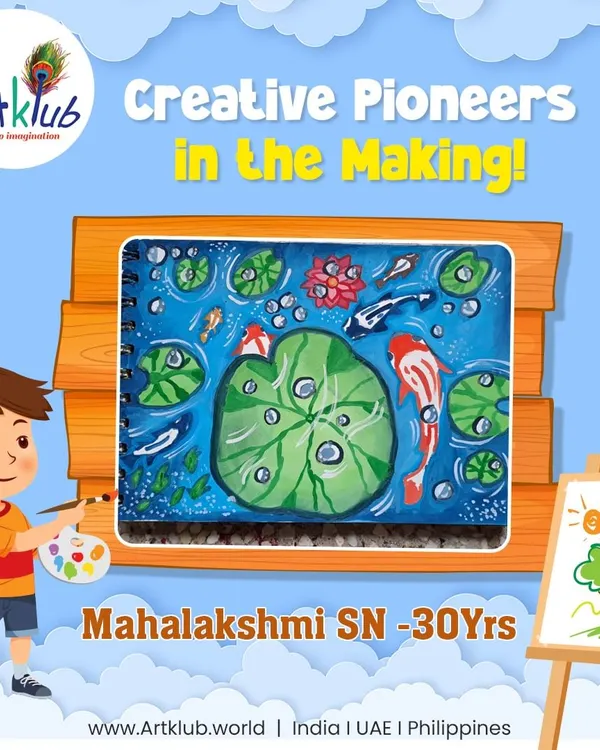 Mahalakshmi, age 30, is a creative pioneer in the making. Her beautiful painting of koi fish in a lily pond shows the incredible results of our adult classes.
