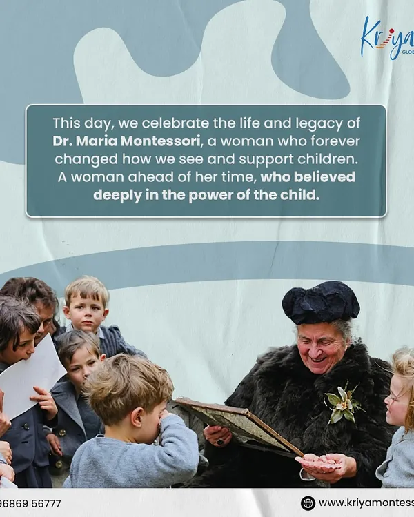 We celebrate the legacy of Dr. Maria Montessori, a visionary who changed how we see and support children, believing deeply in the power of the child.