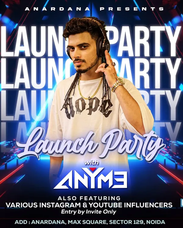 The official poster for the launch party of Anardana in Noida, where I was the featured DJ alongside top influencers.