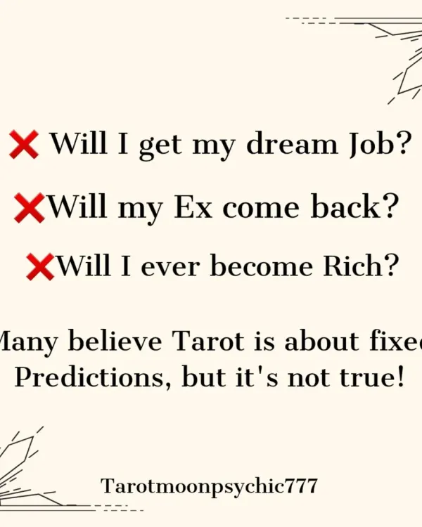 Many people ask questions like "Will my ex come back?" or "Will I get my dream job?" They believe tarot is about fixed predictions, but that's not the whole truth.