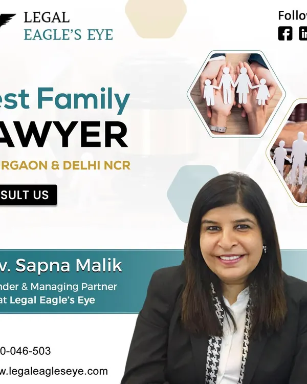 As the founder of Legal Eagle's Eye, I, Advocate Sapna Malik, am dedicated to providing expert legal guidance for your family matters. My focus is on delivering compassionate support and strategic solutions for clients in Gurgaon and Delhi NCR.
