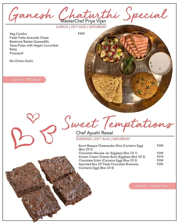 Satisfy your sweet tooth with our Sweet Temptations. This menu features a Ganesh Chaturthi special veg combo alongside decadent desserts like Burnt Basque Cheesecake and assorted chocolate brownies.