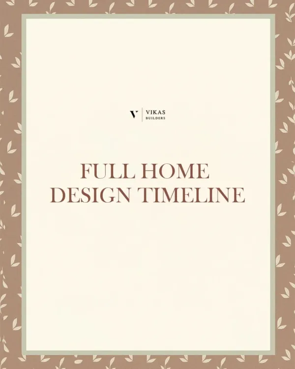 Every great home starts with a great plan. This is the cover of our 'Full Home Design Timeline', a document that outlines every step of the journey we take with our clients.