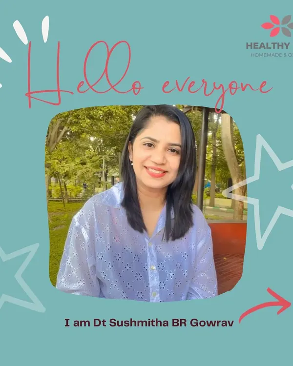 Hello everyone, I'm Dt Sushmitha BR Gowrav. I believe that good health begins at home, with food that is made with care and pure ingredients. This belief is the foundation of everything I create.