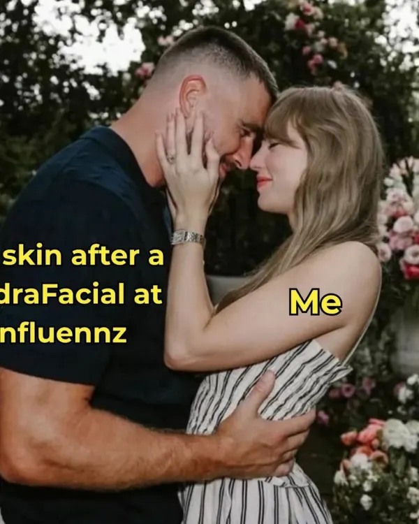 A meme that perfectly captures the love affair between a client and their post-HydraFacial skin. It’s a bond built on glow, comfort, and confidence.