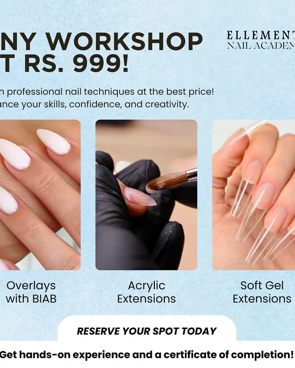 Any workshop, just Rs. 999. Choose from Overlays with BIAB, Acrylic Extensions, or Soft Gel Extensions to enhance your skills, confidence, and creativity with hands-on experience.