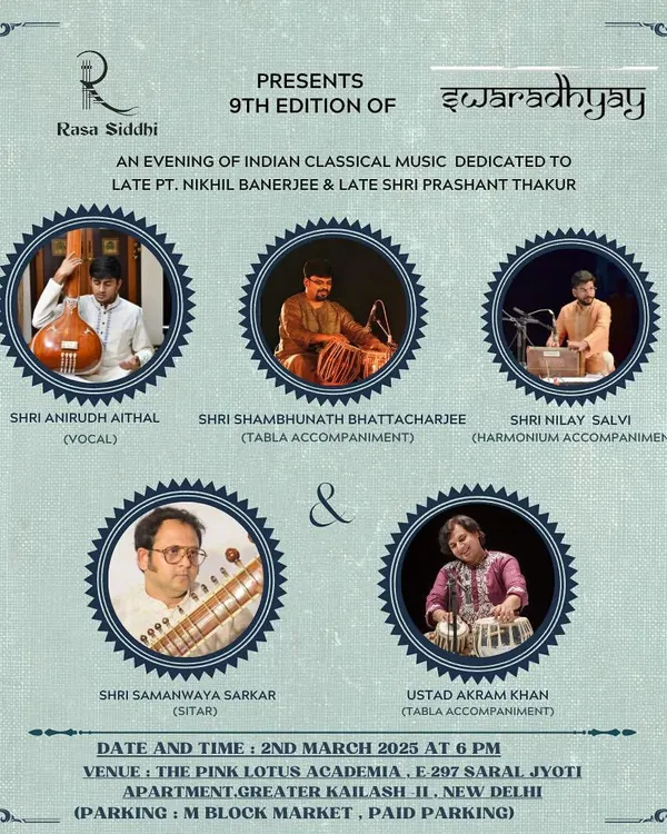 I joyfully invite you to the 9th edition of Swaradhyay, an evening of Indian classical music presented by Rasa Siddhi at The Pink Lotus Academia, dedicated to the memory of Pt. Nikhil Banerjee and Shri Prashant Thakur.