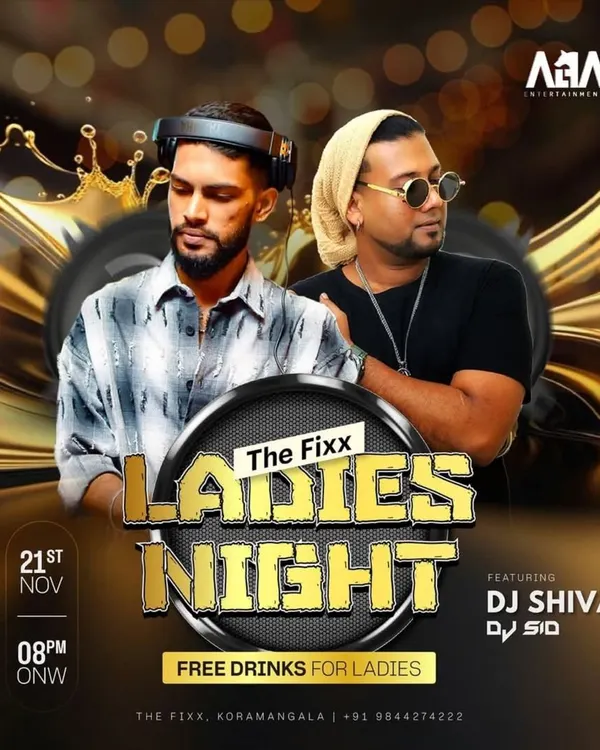 A flyer for a glamorous Ladies Night at The Fixx, where I shared the decks with DJ Shivaji.