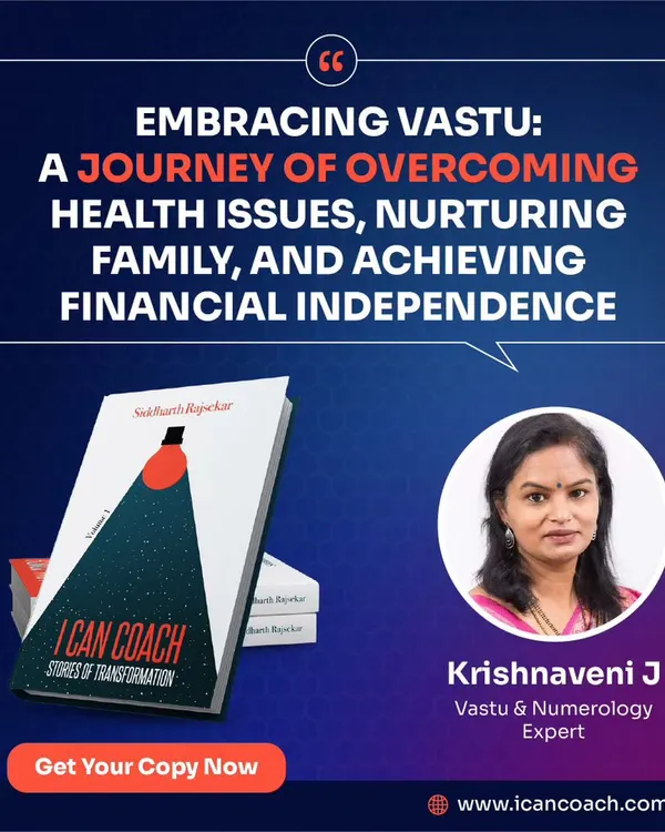 My journey with Vastu has been one of overcoming personal challenges to find health, family harmony, and financial independence. This story, featured in the book 'I Can Coach', is the foundation of my practice. I use my own experience to guide you toward the same kind of positive transformation in your life.