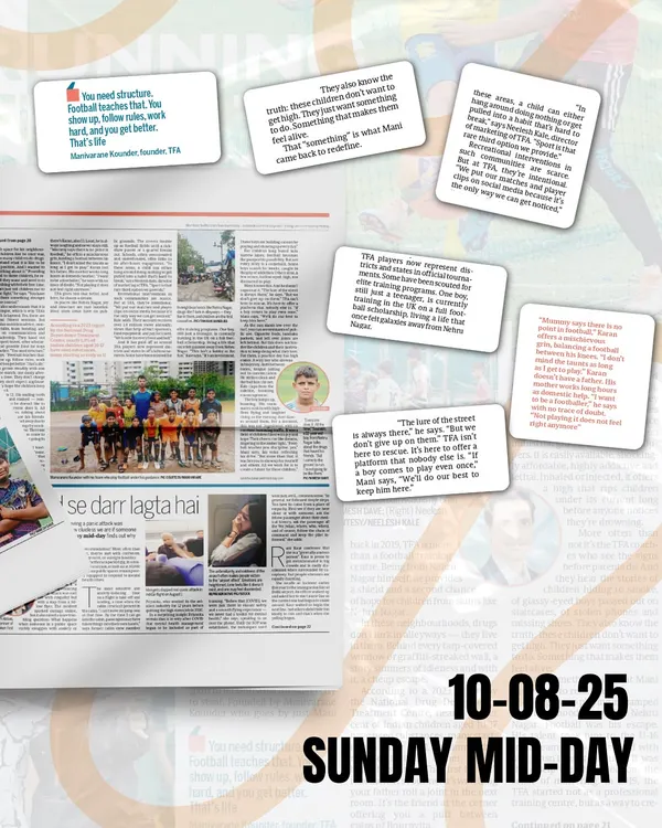 Our feature in the Sunday Mid-Day newspaper, highlighting our mission to use football for positive change and provide free coaching to help kids build a better future.