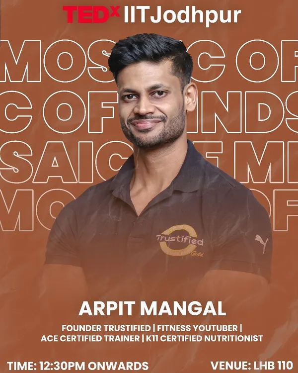 Excited to Share My Journey at TEDx. A poster from my speaking engagement at TEDx IIT Jodhpur, where I discussed my mission to fight misinformation in the fitness industry.