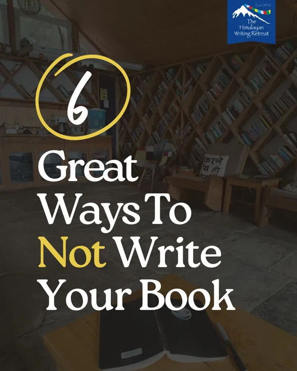 We've all been there. Here are six great ways to *not* write your book. This is our humorous take on the common habits of procrastination that every writer knows too well.