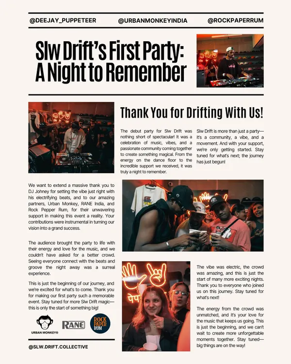 A recap of our first Slw Drift party. It's more than just a party, it's a community, a vibe, and a movement. This is just the beginning of our journey.