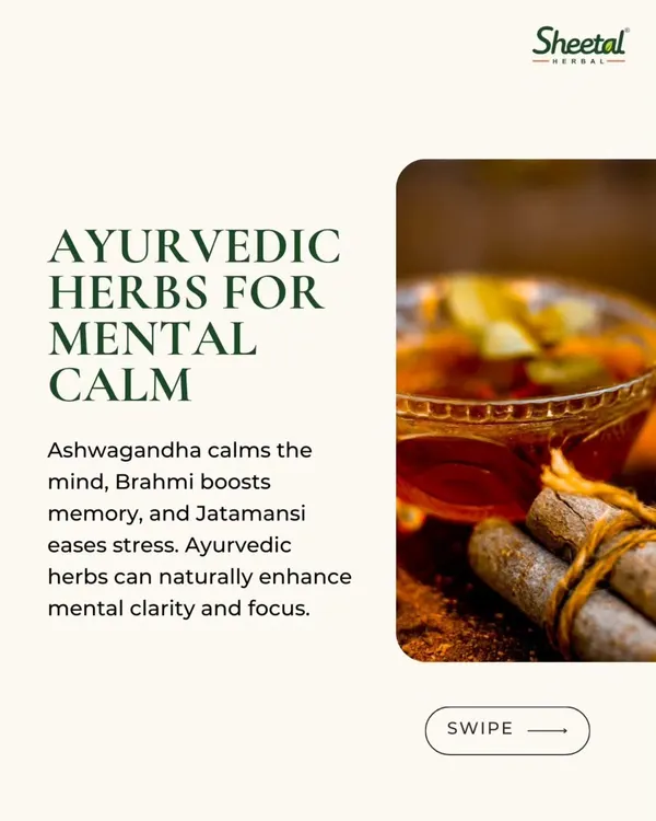 Nature provides powerful tools for mental calm. This graphic introduces key Ayurvedic herbs like Ashwagandha to calm the mind, Brahmi to boost memory, and Jatamansi to ease stress. These herbs can naturally enhance your mental clarity and focus.