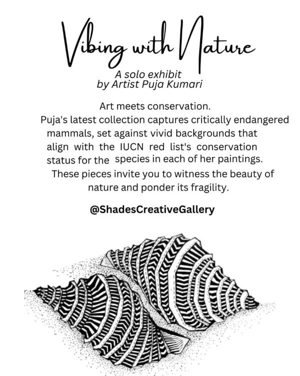 The official announcement for "Vibing with Nature," a solo exhibit by artist Puja Kumari, where art meets conservation to highlight the fragility of endangered species.