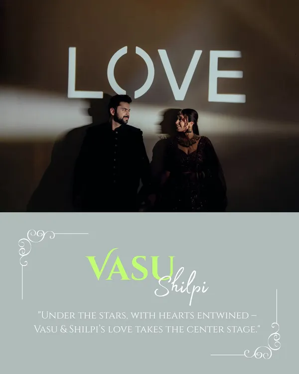 Under the stars, Vasu and Shilpi's love takes center stage. This conceptual shot with the word "LOVE" projected behind them set the tone for a night of modern romance and celebration.