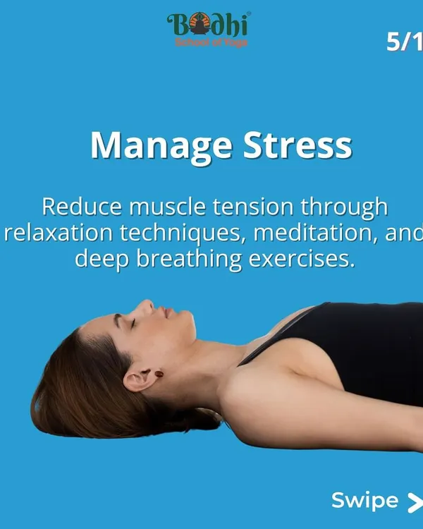 Learn to manage stress through relaxation techniques, meditation, and deep breathing exercises. Yoga helps reduce muscle tension held in the body.