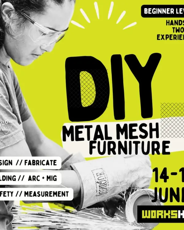 Level up your skills with our two-day DIY Metal Mesh Furniture workshop. This beginner-level course covers design, fabrication, and welding to help you build your own custom furniture.