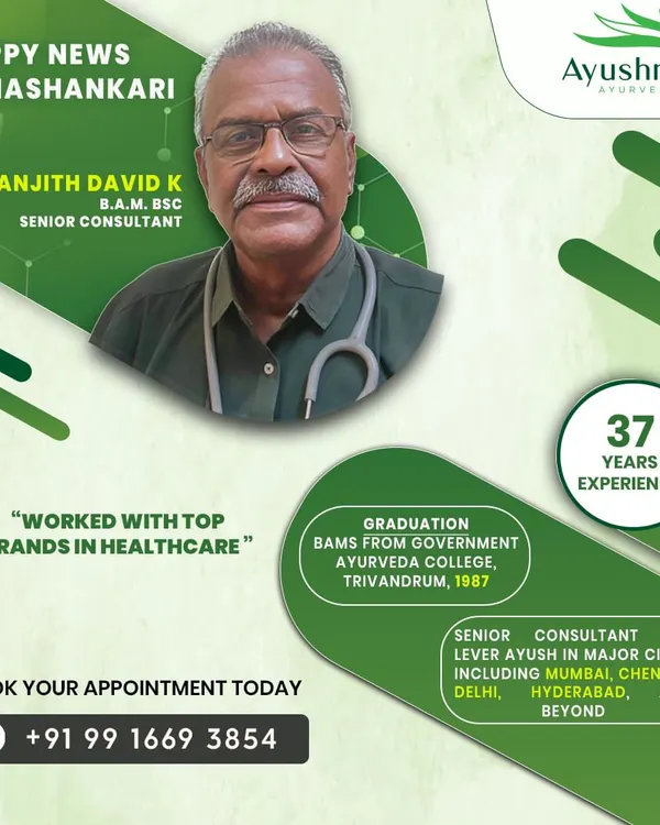 We are happy to announce that Dr. Ranjith David K, a Senior Consultant with 37 years of experience, is available at our Banashankari branch. A graduate of the Government Ayurveda College, Trivandrum, he brings a wealth of knowledge from working with top healthcare brands across India.