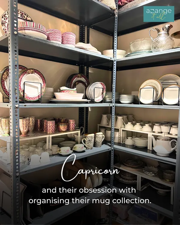 For the Capricorn with an obsession for organizing their mug collection, this perfectly arranged crockery shelf is pure satisfaction.
