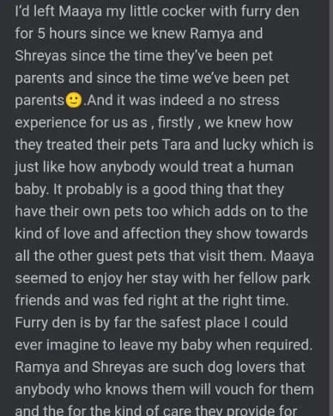 Thank you, Aishwarya. Knowing Maaya felt safe and happy with us is the best reward. We treat every guest pet just like our own.