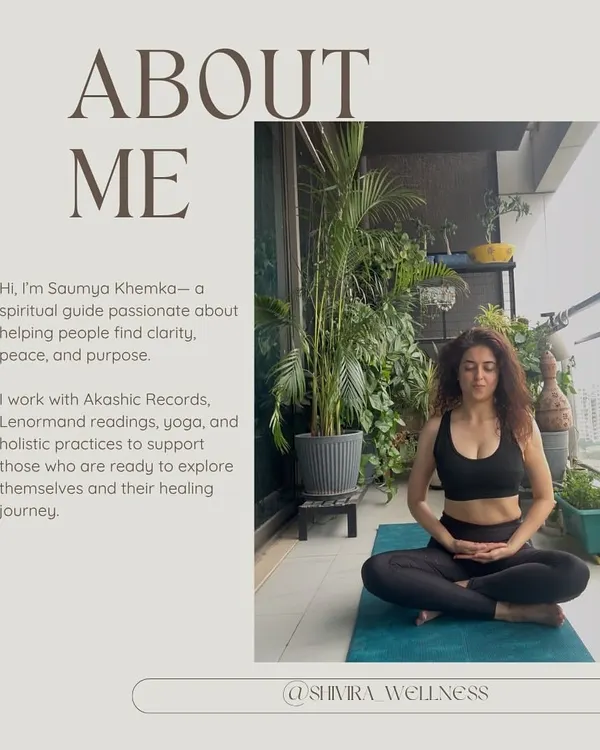 Here's a little bit about me. I'm Saumya, and I use tools like Akashic Records, Lenormand, and yoga to help you find clarity and peace. This photo, taken during my own practice, represents my commitment to the holistic practices that support a healing journey.