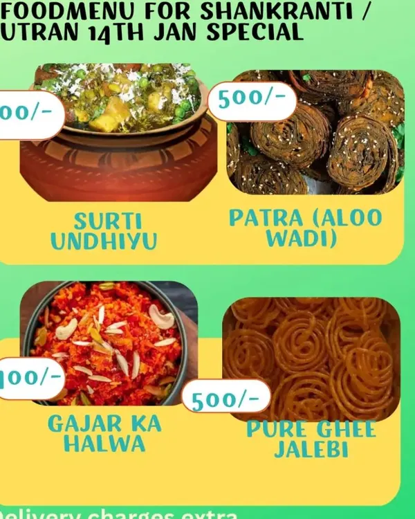 This is my special menu for the Makar Sankranti festival, also known as Uttarayan. It features authentic Surti Undhiyu, a winter vegetable specialty, alongside Patra, Gajar ka Halwa, and fresh, pure ghee Jalebi, all available to order by weight.