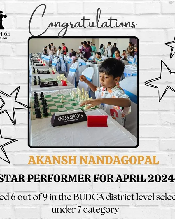 Celebrating our Star Performer for April 2024, Akansh Nandagopal. He scored an impressive 6 out of 9 in the under-7 category at the BUDCA district level selection, a fantastic achievement for a rising talent.