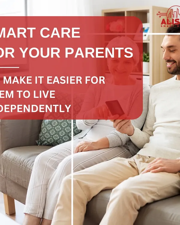 We provide smart care for your parents. Our automation solutions can simplify their daily routines, from easy to use security to automated lighting, making it easier for them to live independently and safely.