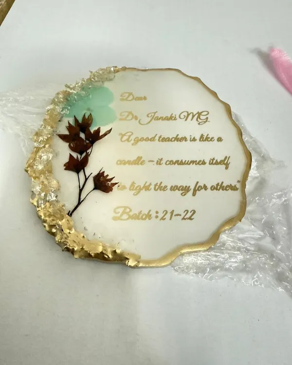 A thoughtful gift from students of Ramaiah College to their professors. This is one of the eight personalized resin coasters I made, each with a unique preserved flower and a thank you message.