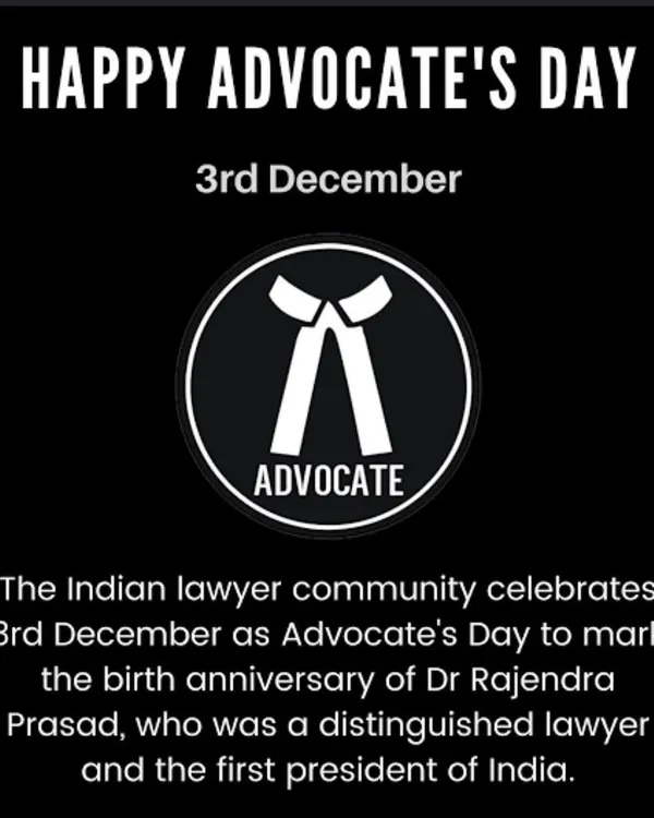 On December 3rd, we celebrate Advocate's Day in India. It marks the birth anniversary of Dr. Rajendra Prasad, the first president of India and a distinguished lawyer himself.
