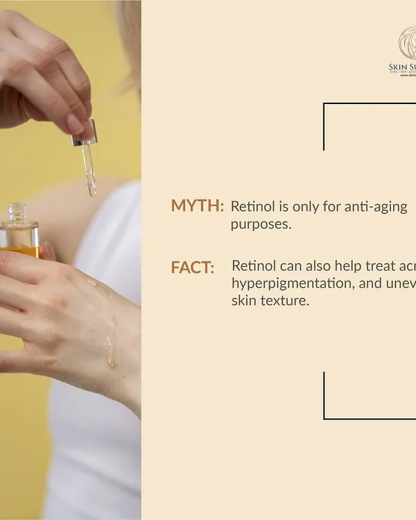 A common myth is that Retinol is only for anti-aging. The fact is, this powerful ingredient is also highly effective for treating acne, reducing hyperpigmentation, and improving uneven skin texture, making it a versatile part of a skincare routine.